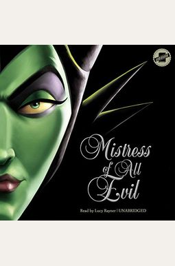 Mistress Of All Evil: A Tale Of The Dark Fairy Mistress Of All Evil: A Tale Of The Dark Fairy