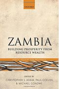 Zambia: Building Prosperity From Resource Wealth