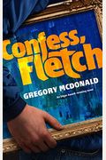 Confess, Fletch