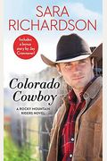 Colorado Cowboy: Includes A Bonus Novella (Rocky Mountain Riders)