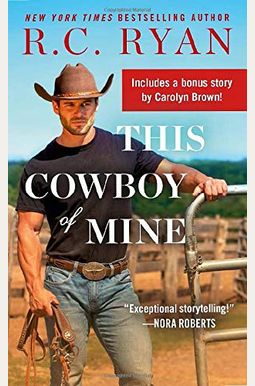 This Cowboy of Mine: Includes a Bonus Novella This Cowboy of Mine: Includes a Bonus Novella