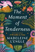 The Moment Of Tenderness