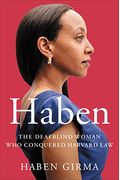 Haben: The Deafblind Woman Who Conquered Harvard Law