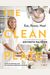The Clean Plate: Eat, Reset, Heal