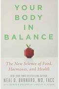 Your Body In Balance: The New Science Of Food, Hormones, And Health