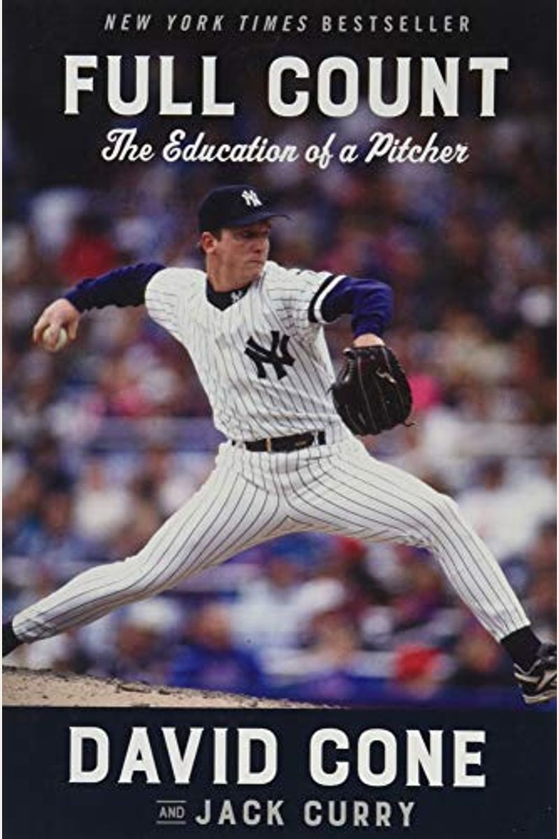 Full Count: The Education Of A Pitcher