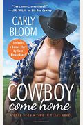 Cowboy Come Home: Includes A Bonus Novella