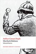Sherlock Holmes: Selected Stories (The World's Classics)