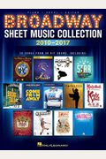 Broadway Sheet Music Collection: 2010-2017