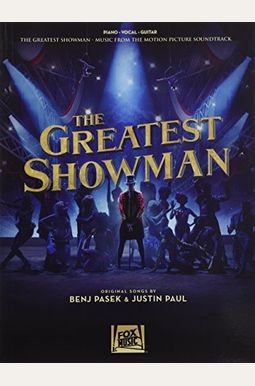 The Greatest Showman: Music From The Motion Picture Soundtrack The Greatest Showman: Music From The Motion Picture Soundtrack