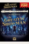 The Greatest Showman - Recorder Fun!: With Easy Instructions & Fingering Chart
