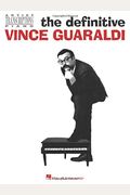 The Definitive Vince Guaraldi: Artist Transcriptions for Piano