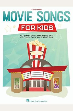 Movie Songs For Kids: Easy Piano Songbook With Lyrics Movie Songs For Kids: Easy Piano Songbook With Lyrics