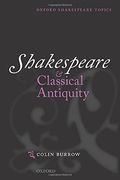 Shakespeare And Classical Antiquity