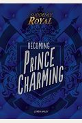 Becoming Prince Charming (Suddenly Royal)