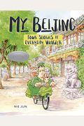 My Beijing: Four Stories Of Everyday Wonder
