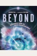 Beyond: Discoveries From The Outer Reaches Of Space