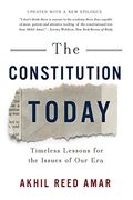 The Constitution Today: Timeless Lessons for the Issues of Our Era