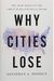 Why Cities Lose: The Deep Roots Of The Urban-Rural Political Divide