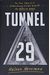 Tunnel 29: The True Story Of An Extraordinary Escape Beneath The Berlin Wall