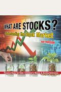What Are Stocks? Understanding The Stock Market - Finance Book For Kids Children's Money & Saving Reference