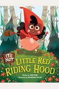 It's Not Little Red Riding Hood