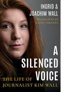 A Silenced Voice: The Life Of Journalist Kim Wall