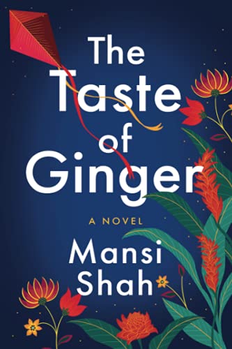 The Taste of Ginger by Mansi Shah The Taste of Ginger by Mansi Shah