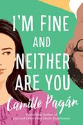 I'm Fine And Neither Are You