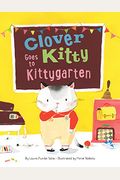 Clover Kitty Goes To Kittygarten