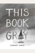 This Book Is Gray