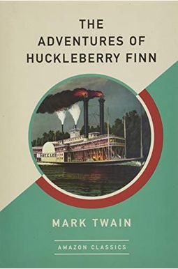 The Adventures of Huckleberry Finn (Amazonclassics Edition) The Adventures of Huckleberry Finn (Amazonclassics Edition)