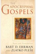 The Apocryphal Gospels: Texts and Translations