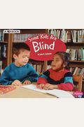 Some Kids Are Blind: A 4d Book