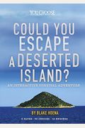 Could You Escape A Deserted Island?: An Interactive Survival Adventure