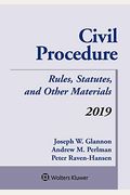 Civil Procedure: Rules, Statutes, And Other Materials, 2019 Supplement