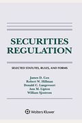 Securities Regulation: Selected Statutes, Rules, And Forms, 2019