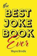 The Best Joke Book Ever