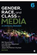 Gender, Race, And Class In Media: A Critical Reader