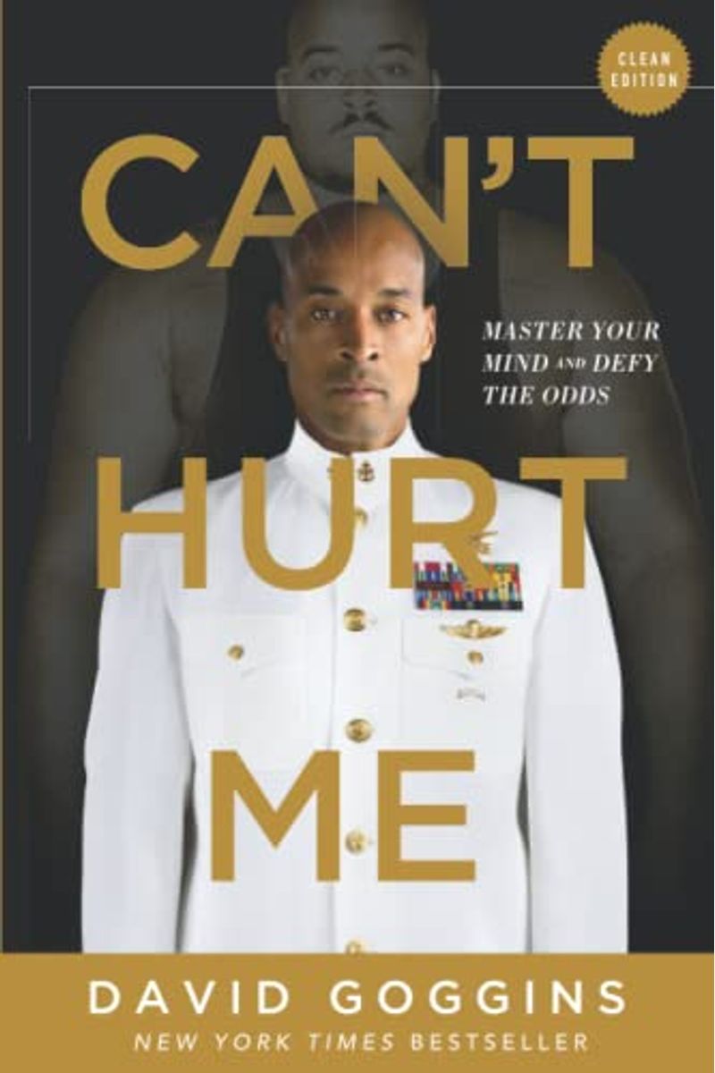 Can't Hurt Me: Master Your Mind And Defy The Odds - Clean Edition