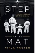 Step on the Mat: Life Lessons of the Ninja