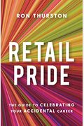 Retail Pride: The Guide To Celebrating Your Accidental Career