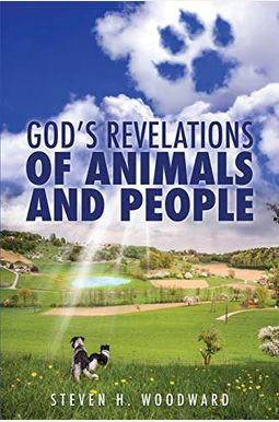 God's Revelations Of Animals And People God's Revelations Of Animals And People