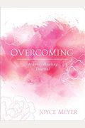 Overcoming: A Soul-Healing Journal