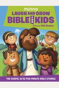 Laugh And Grow Bible For Kids: The Gospel In 52 Five-Minute Bible Stories