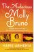 The Audacious Molly Bruno: Amazing Stories From The Life Of A Powerful Woman Of Prayer