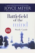 Battlefield Of The Mind Study Guide: Winning The Battle In Your Mind