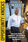 Opportunity Knocks: How Hard Work, Community, And Business Can Improve Lives And End Poverty