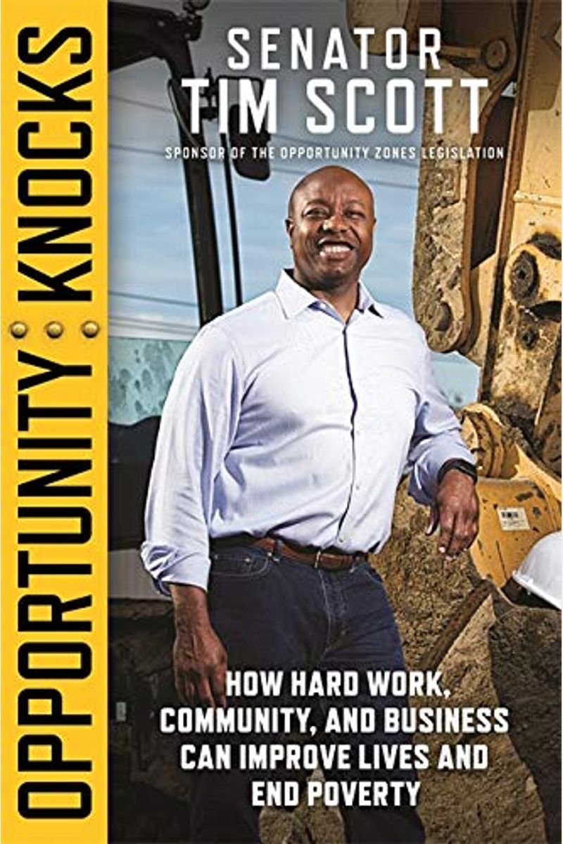 Opportunity Knocks: How Hard Work, Community, And Business Can Improve Lives And End Poverty