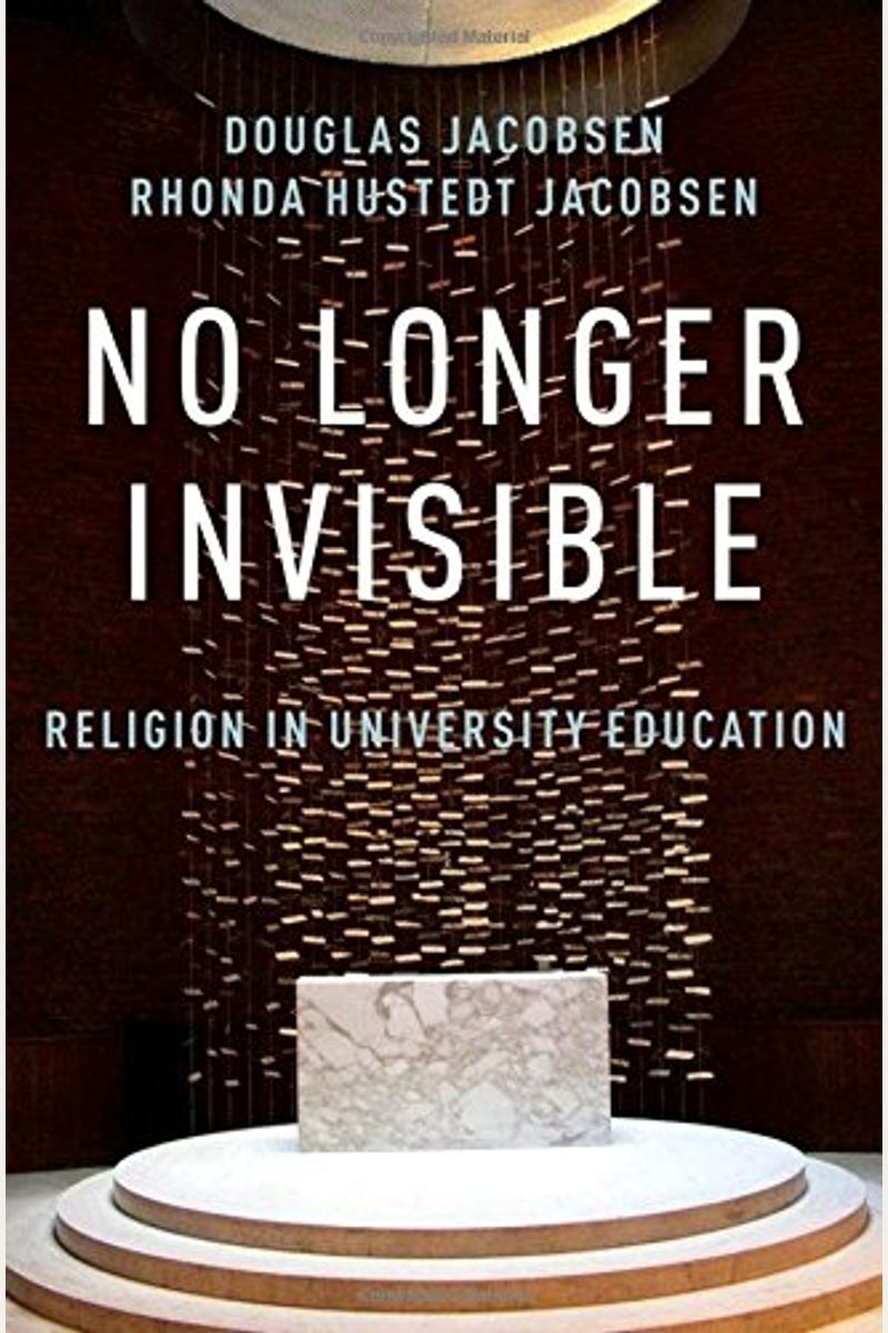 No Longer Invisible: Religion in University Education